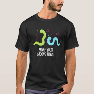 T-shirt Snake Your Groove Thé Drôle Disco Pun Dark BG