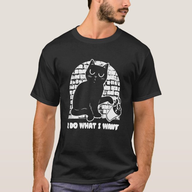 T-shirt Snarky Cat Sarcastic Sarcasm Rude  Irony I Do What (Devant)