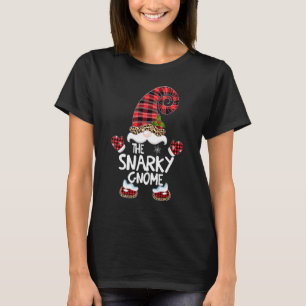 T-shirt Snarky Gnome Buffalo Plaid Matching Family Christa