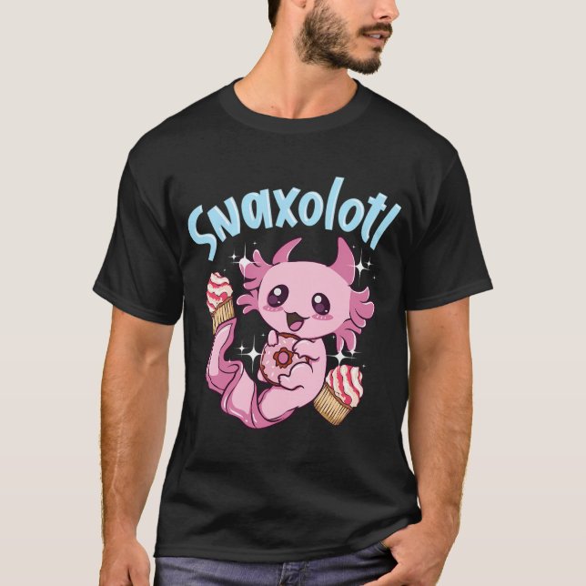 T-shirt Snaxolotl Funny Axolotl Sweets Snacks Desserts Pun (Devant)