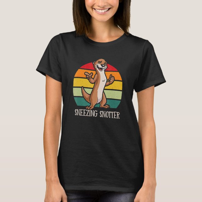 T-shirt Sneezing Snotter   Otter   Humor Sea Otter (Devant)