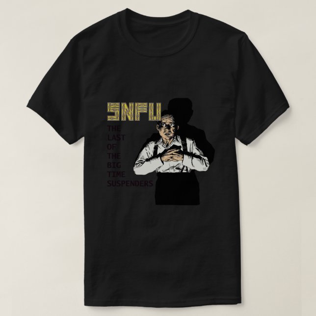 T-shirt SNFU La Dernière Du Grand Temps Suspende Essentiel (Design devant)