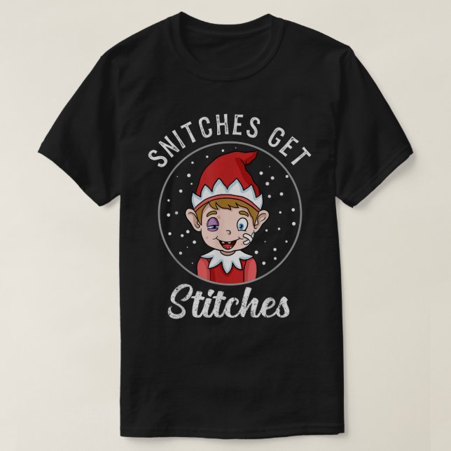 T-shirt Snitches Get Stitches Funny Elf Art (Design devant)