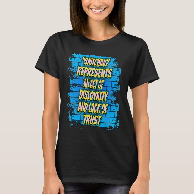 T-shirt Snitching Représente Un Acte Humour Sarcastique (Devant)