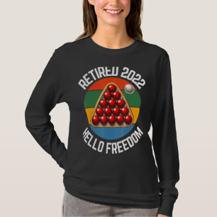 T-shirt Snooker à la retraite 2022 Hello Freedom Snooker
