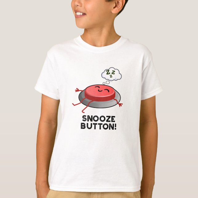 T-shirt Snooze Button Funny Plug (Devant)