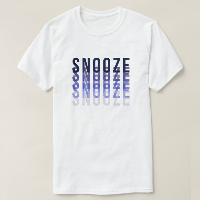 T-Shirt Snooze Typographie (Design devant)