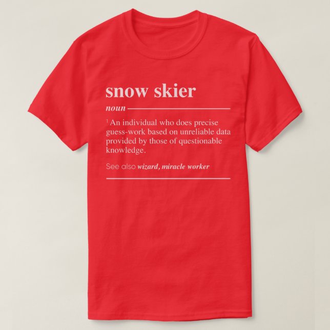 T-shirt Snow Skier Definition Funny Noun  (Design devant)