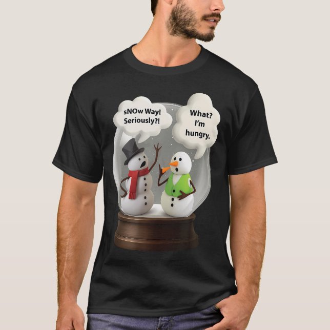 T-shirt Snow Way Snowman Snow Globe (Devant)