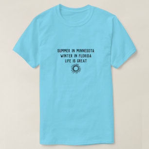 T-shirt Snowbird hiver en Floride été dans le Minnesota
