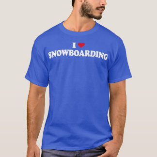 T-shirt Snowboard I Love Snowboard Snowboard