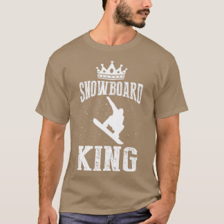 T-shirt Snowboard King Snowboarder Funny Snow Boararing Lo
