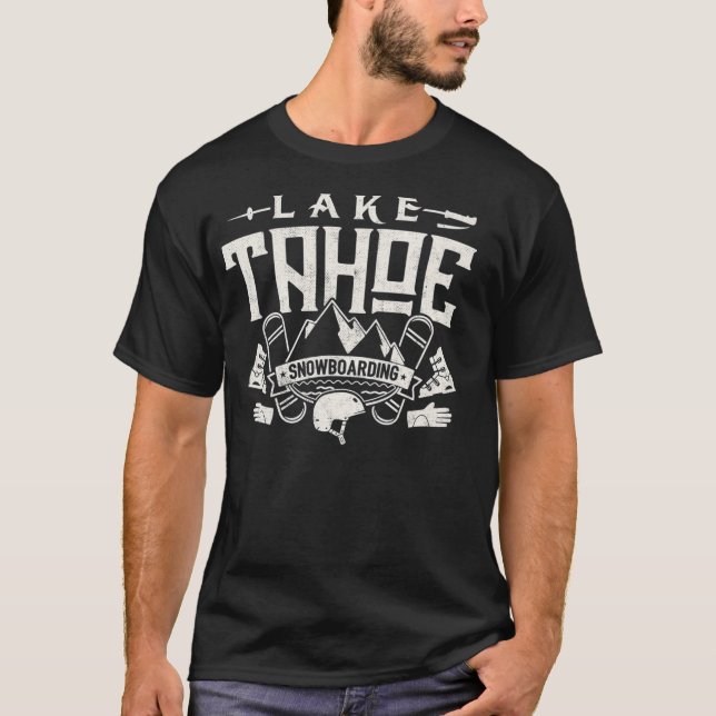 T-shirt Snowboard Lake Tahoe T Shirt Embarquement de neige (Devant)