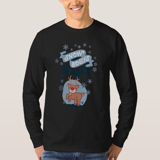 T-shirt Snowbody's Perfect Silly Winter Pun (Devant)