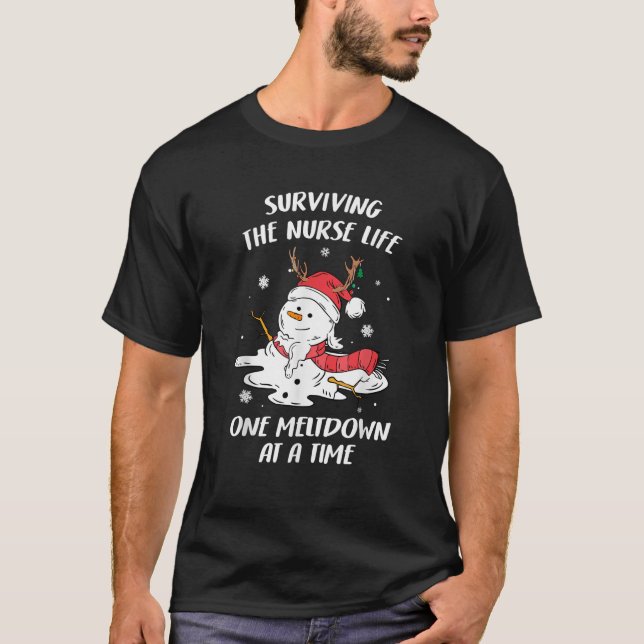 T-shirt Snowman Nurses Surviving Nurse Life Meltdown Funny (Devant)