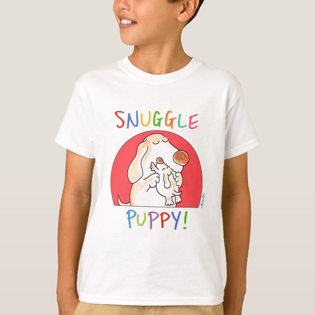 T-shirt SNUGLE PUPPY ! par Sandra Boynton (Devant)