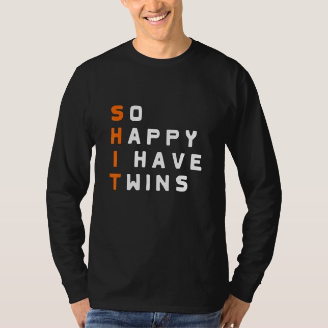 T-shirt So Happy I have twins Parent Mother Father Ironic (Devant)