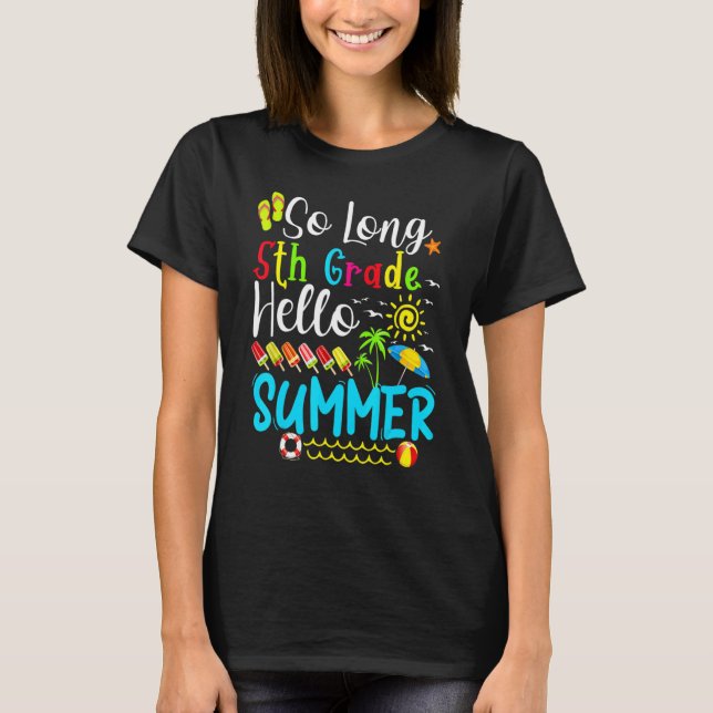 T-shirt So Long 5e année Bonjour Été Enseignant Étudiant (Devant)