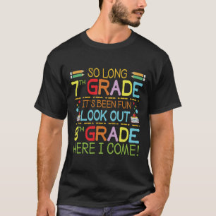 T-shirt So Long 7e année - Regarde dehors 8e année !