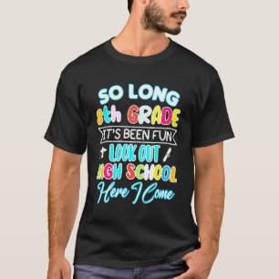 T-shirt So Long 8e année Bonjour Lycée Graduation Fun