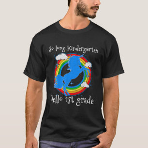 T-shirt So Long Kindergarten Hello 1E Grade Rainbow Unico
