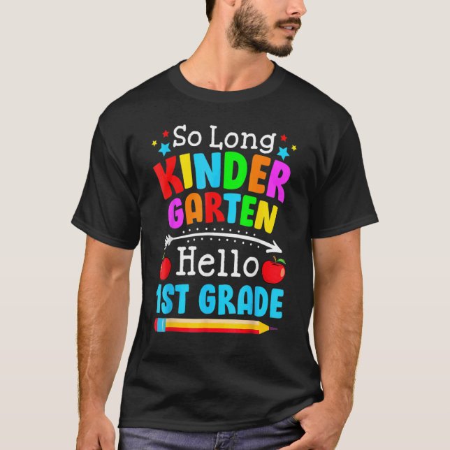 T-shirt So Long Kindergarten Hello 1ère année Premier jour (Devant)