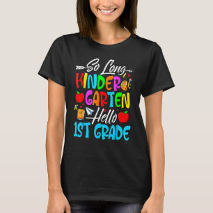 T-shirt So Long Kindergarten Hello 1ère année Premier jour