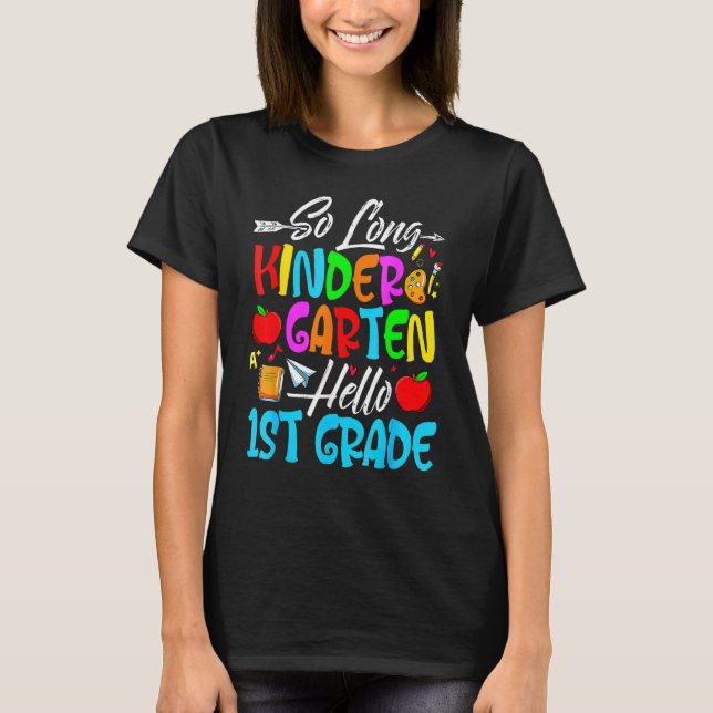 T-shirt So Long Kindergarten Hello 1ère année Premier jour (Devant)