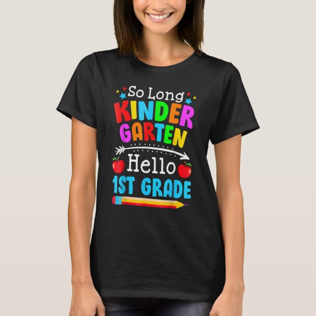 T-shirt So Long Kindergarten Hello 1ère année Premier jour (Devant)