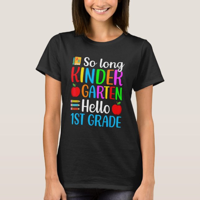 T-shirt So Long Kindergarten Hello 1st Grade Happy First D (Devant)