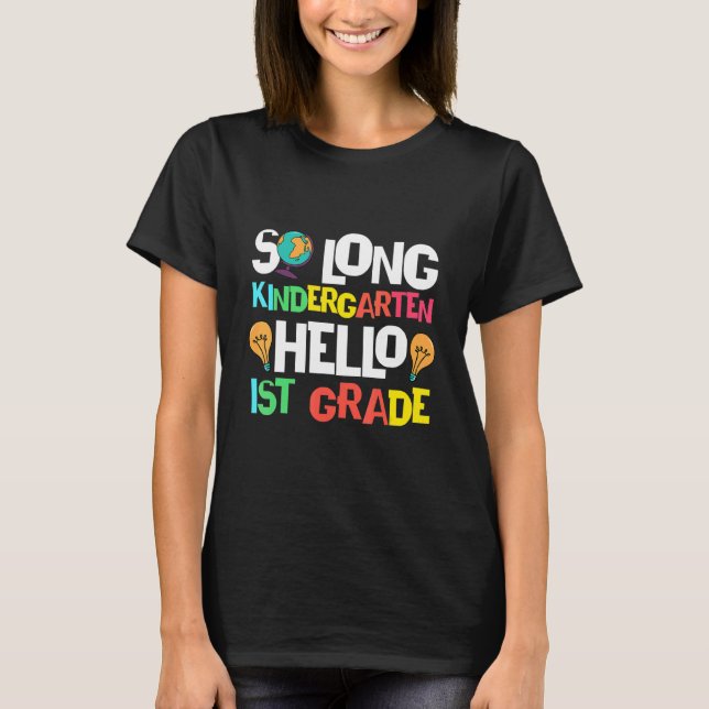 T-shirt So Long Kindergarten Hello 1st Grade Kindergarten (Devant)