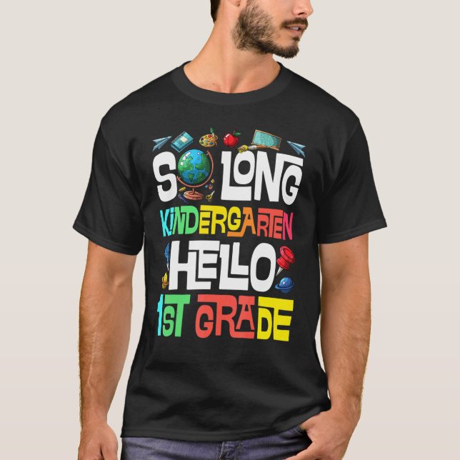 T-shirt So Long Kindergarten Hello 1st Grade Kindergarten (Devant)