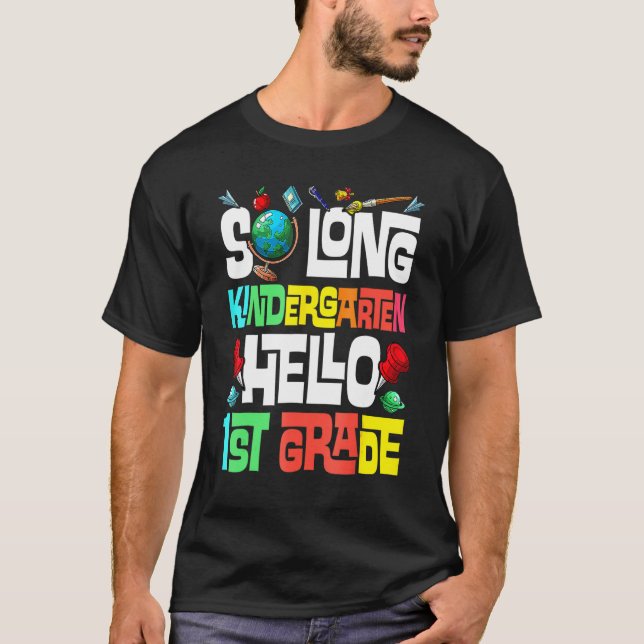 T-shirt So Long Kindergarten Hello 1st Grade Kindergarten (Devant)