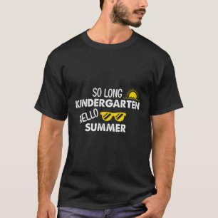 T-shirt So Long Kindergarten Hello Été Enseignant Étudiant