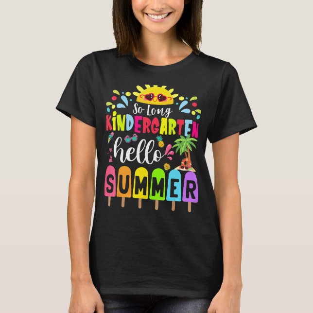 T-shirt So Long Kindergarten Hello Été Enseignant Étudiant (Devant)