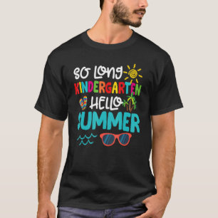 T-shirt So Long Kindergarten Hello Été Enseignant Étudiant