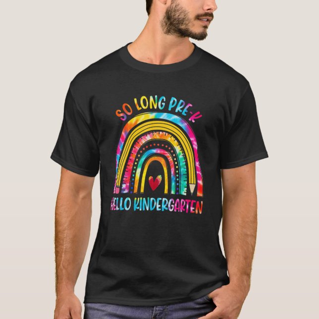 T-shirt So Long Pré K Hello Kindergarten Tie Dye Rainbow K (Devant)