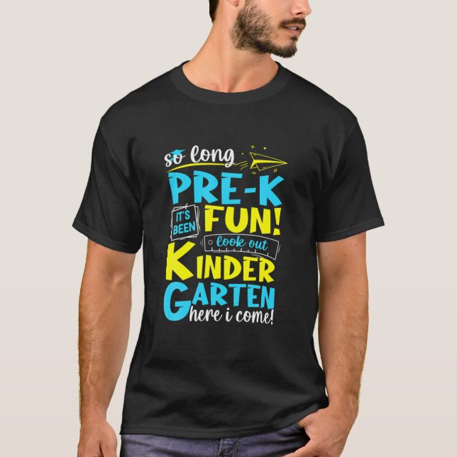 T-shirt So Long Pre K Kindergarten Here I Come Graduation (Devant)