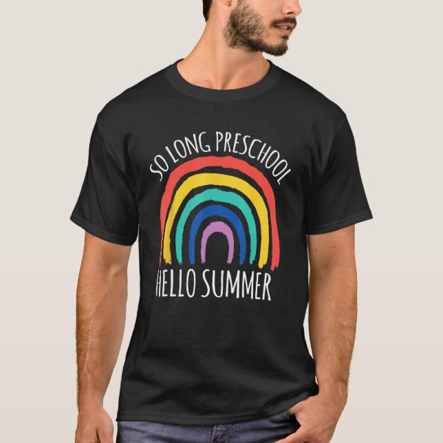 T-shirt SO LONG PRESCHOOL HELLO SUMMER Teacher Student Pre (Devant)