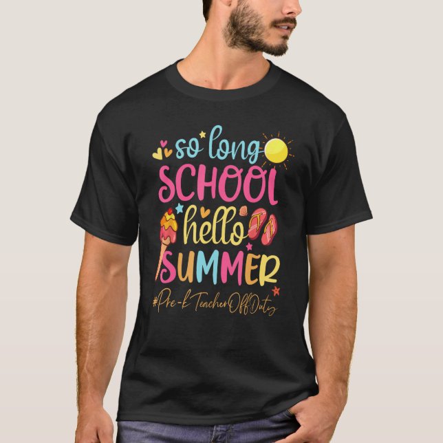 T-shirt So Long School Hello Summer Prk Enseignant Hors Se (Devant)