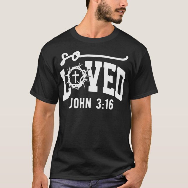 T-shirt So Loved Jésus chrétien Culte Église Aimer Dieu (Devant)