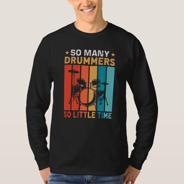 T-shirt So Many Drummers  So Little Time (Devant)