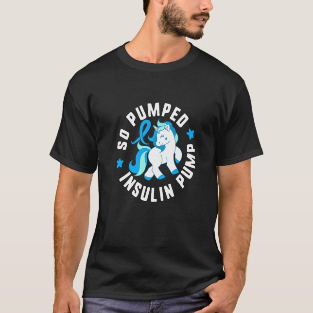 T-shirt So Pumped Insulin Pump Diabetes T1 Awareness Cute  (Devant)