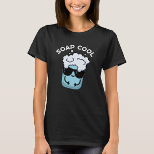 T-shirt Soap Cool Funny Soap Pun de savon Dark BG
