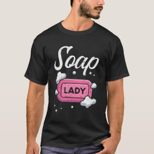 T-shirt Soap Lady Craft savon