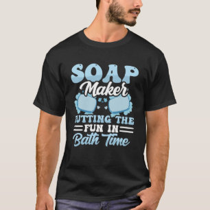 T-shirt Soap Maker Putting The Fun In Bath Time Soap Makin