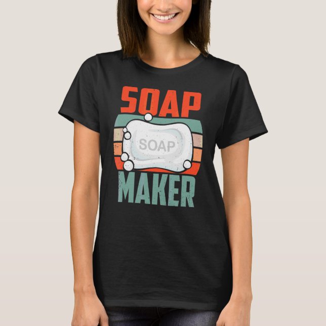 T-shirt Soap Maker Soaper Vintage Fabriquer Maison (Devant)