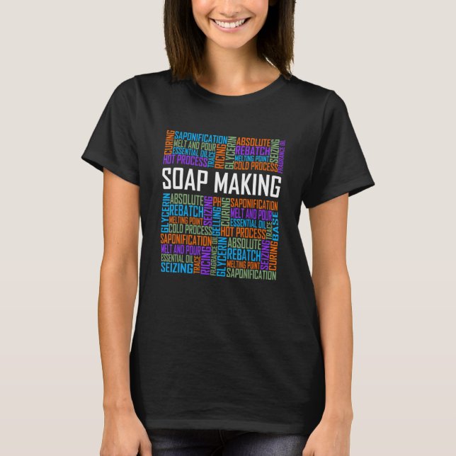 T-shirt Soap Making Words for Soap Machine Soap Maker Hobb (Devant)