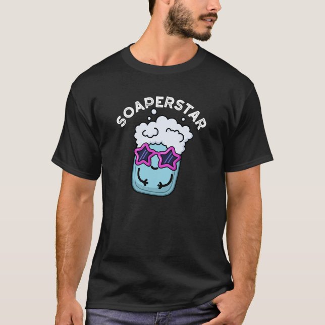 T-shirt Soaperstar Funny Soap Pun Dark BG (Devant)