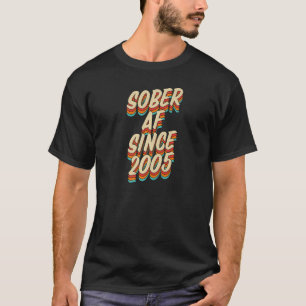 T-shirt Sober Af Depuis 2005 Sobriety Anniversary Party Su